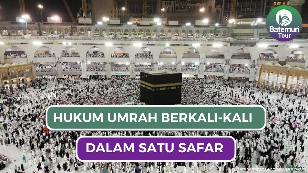 Hukum Umrah Berkali-kali dalam Satu Safar, Boleh ?